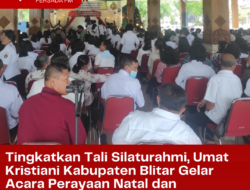 Tingkatkan Tali Silaturahmi, Umat Kristiani Kabupaten Blitar Gelar Acara Perayaan Natal dan Pembinaan Rohani di Kanigoro