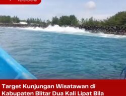 Target Kunjungan Wisatawan di Kabupaten Blitar Meningkat 2 Kali Lipat Bila Dibandingkan dengan Sebelumnya