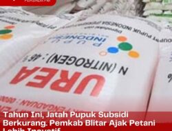 Jatah Pupuk Bersubsidi Tahun 2023 Berkurang, Pemkab Blitar Ajak Petani Inovatif Manfaatkan Peluang