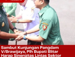 Sambut Kunjungan Pangdam V/Brawijaya, Plh Bupati Blitar Harap Sinergitas Lintas Sektor Tetap Terjaga Dengan Baik