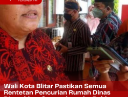 Wali Kota Blitar Pastikan Semua Rentetan Pencurian Rumah Dinas Diserahkan Sepenuhnya ke Polda Jatim