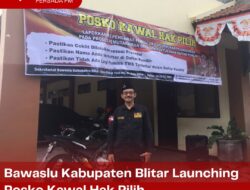 Bawaslu Kabupaten Blitar Launching Posko Kawal Hak Pilih