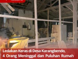 Ledakan Keras di Desa Karangbendo Kecamatan Ponggok, Dilaporkan 4 Orang Meninggal Dunia dan Puluhan Rumah Warga Rusak