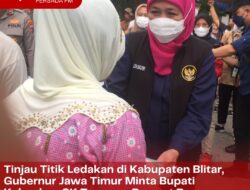 Tinjau Titik Ledakan di Kabupaten Blitar, Gubernur Jawa Timur Minta Bupati Keluarkan SK Tanggap Darurat Bencana Sosial