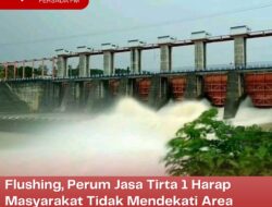 Flushing, Perum Jasa Tirta 1 Harap Masyarakat Tidak Mendekati Area Berbahaya