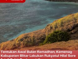 Tentukan Awal Bulan Ramadhan, Kemenag Kabupaten Blitar Lakukan Rukyatul Hilal Sore Ini di Bukit Banjarsari, Kecamatan Wonotirto