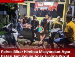 Polres Blitar Himbau Masyarakat Agar Batasi Jam Keluar Anak Hingga Pukul 10 Malam