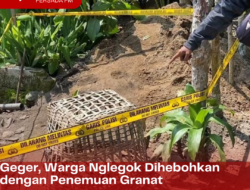 Geger, Warga Nglegok Dihebohkan dengan Penemuan Granat