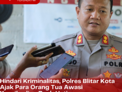 Hindari Kriminalitas, Polres Blitar Kota Ajak Para Orang Tua Awasi Kepribadian Buah Hatinya