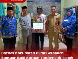 Baznas Kabupaten Blitar Serahkan Bantuan Bagi Korban Terdampak Tanah Longsor di Gandusari