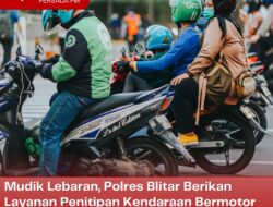 Mudik Lebaran, Polres Blitar Berikan Layanan Penitipan Kendaraan Bermotor Gratis