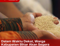Dalam Waktu Dekat, Warga Kabupaten Blitar Akan Segera Terima Bantuan Beras