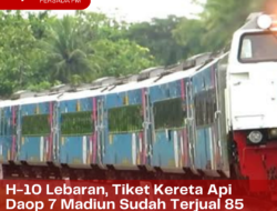 H-10 Lebaran, Tiket Kereta Api Daop 7 Madiun Sudah Terjual 85 Persen