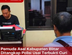 Pemuda Asal Kabupaten Blitar Ditangkap Polisi Usai Terbukti Curi HP dan Uang Tunai