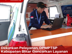 Percepat Pelayanan, DPMPTSP Kabupaten Blitar Gencarkan Layanan Jemput Bola ke Wilayah