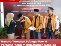 Hanura Tercatat Sebagai Partai Pertama Yang Mendaftarkan Bacaleg Kabupaten Blitar