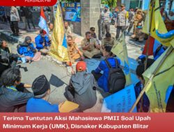 Terima Tuntutan Aksi Mahasiswa PMIISoal Upah Minimum Kerja (UMK), Disnaker Kabupaten Blitar Jelaskan Aduan Harus Disampaikan Langsung oleh Korban