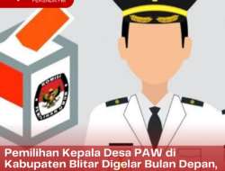 Pemilihan Kepala Desa PAW di Kabupaten Blitar Digelar Bulan Depan, Berikut Tanggal Pelaksanaannya