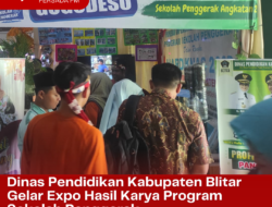 Dinas Pendidikan Kabupaten Blitar Gelar Expo Hasil Karya Program Sekolah Penggerak