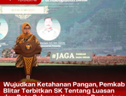 Wujudkan Ketahanan Pangan, Pemkab Blitar Terbitkan SK Tentang Luasan dan Peta Sebaran Kawasan Pertanian Wujudkan Ketahanan Pangan, Pemkab Blitar Terbitkan SK Tentang Luasan dan Peta Sebaran Kawasan Pertanian