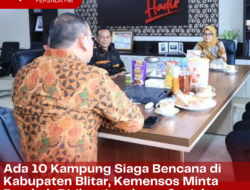 Ada 10 Kampung Siaga Bencana di Kabupaten Blitar, Kemensos Minta Pemkab Dirikan Lumbung Sosial