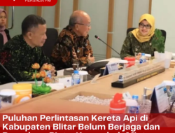 Puluhan Perlintasan Kereta Api di Kabupaten Blitar Belum Berjaga dan Berpalang Pintu, Kemenhub Minta Pemkab Lakukan Pemetaan