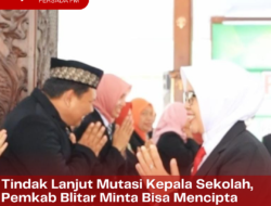 Mutasi Kepala Sekolah, Pemkab Blitar Minta Bisa Menciptakan Iklim Pendidikan yang Kondusif