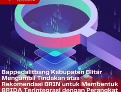 Bappedalitbang Kabupaten Blitar Ikuti Rekomendasi Badan Riset dan Inovasi Nasional (BRIN) untuk Membentuk Badan Riset dan Inovasi Daerah (BRIDA) Terintegrasi dengan Perangkat Daerah