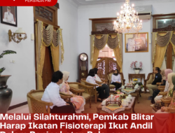 Melalui Silahturahmi, Pemkab Blitar Harap Ikatan Fisioterapi Ikut Andil Dalam Peningkatan Pelayanan Kesehatan