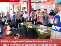 Beli Barang Hasil Curian, Perempuan 45 Tahun Dinyatakan Sebagai Penadah dengan Hukuman Maksimal 4 Tahun Penjara