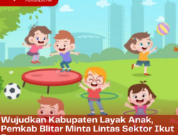 Wujudkan Kabupaten Layak Anak, Pemkab Blitar Minta Lintas Sektor Ikut Berperan