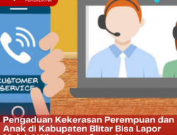 Pengaduan Kekerasan Perempuan dan Anak di Kabupaten Blitar Bisa Lapor Melalui WhatsApp, Catat Nomornya!