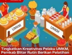 Tingkatkan Kreativitas Pelaku UMKM, Pemkab Blitar Rutin Berikan Pelatihan