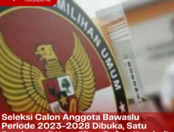 Seleksi Calon Anggota Bawaslu Periode 2023-2028 Dibuka, Satu Petahana di Kota Blitar Daftar Kembali