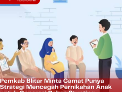 Bupati Blitar Minta Camat Punya Strategi Mencegah Pernikahan Anak untuk Generasi Bebas Stunting