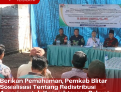 Berikan Pemahaman, Pemkab Blitar Sosialisasi Tentang Redistribusi Agraria untuk Kesejahteraan Rakyat
