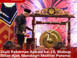Ikuti Rakernas Apkasi ke-15, Wabup Blitar Ajak Mendagri Melihat Potensi Kabupaten Blitar