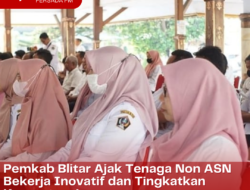 Pemkab Blitar Ajak Tenaga Non ASN Bekerja Inovatif dan Tingkatkan Kompetensi