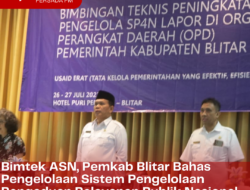 Bimtek ASN, Pemkab Blitar Bahas Pengelolaan Sistem Pengelolaan Pengaduan Pelayanan Publik Nasional