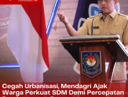 Cegah Urbanisasi, Mendagri Ajak Warga Perkuat SDM Demi Percepatan Pembangunan Desa