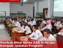 Pemkab Blitar Minta ASN Solid dan Kompak Jalankan Program Pembangunan