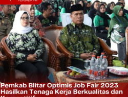 Pemkab Blitar Optimis Job Fair 2023 Hasilkan Tenaga Kerja Berkualitas dan Kompetitif