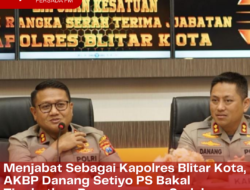 Menjabat Sebagai Kapolres Blitar Kota, AKBP Danang Setiyo PS Bakal Tingkatkan Program yang Sudah Berjalan