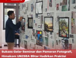 Sukses Gelar Seminar dan Pameran Fotografi, Himakom UNISBA Blitar Hadirkan Praktisi Fotografi Wedding dan Studio