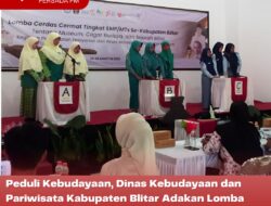 Peduli Kebudayaan, Dinas Kebudayaan dan Pariwisata Kabupaten Blitar Adakan Lomba Cerdas Cermat Tingkat SMP/MTs