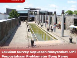 Lakukan Survey Kepuasan Masyarakat, UPT Perpustakaan Proklamator Bung Karno Dapatkan Nilai 90.20 dalam IKM