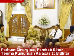 Perkuat Sinergitas, Pemkab Blitar Terima Kunjungan Kalapas II B Blitar di Pendopo RHN