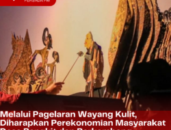 Melalui Pagelaran Wayang Kulit, Diharapkan Perekonomian Masyarakat Desa Bangkit dan Berkembang