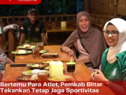 Bertemu Para Atlet, Pemkab Blitar Tekankan Tetap Jaga Sportivitas Bertemu Para Atlet, Pemkab Blitar Tekankan Tetap Jaga Sportivitas