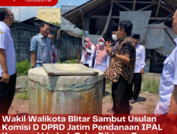 Wakil Walikota Blitar Sambut Usulan Komisi D DPRD Jatim Pendanaan IPAL Komunal Limbah Tahu Dibiaya Bersama
